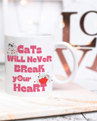Cats Will Never Break Your Heart Coffee Mug Cup, Mugs, $ 17.50, A Moment Of Now™