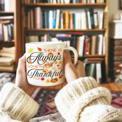Thankful Always Thanksgiving White Coffee Mug, Mugs, $ 14.50, A Moment Of Now™