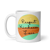 Respect Kindness Love Inspirational Coffee Mug, Mugs, $ 14.50, A Moment Of Now™