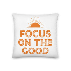 Focus On The Good Inspirational Quote Decorative Throw Pillow Cushion, Pillow, $ 64.50, A Moment Of Now™