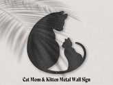 Cat Mom and Kitten Graphic on 16 Gauge Steel Sign | Cat Lovers Must-Have, Wall Art, $ 58.95, A Moment Of Now™