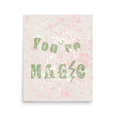 You're Magic Work Art Inspirational Quote Matte Poster Print Wall Decor, Posters, $ 29.50, A Moment Of Now™