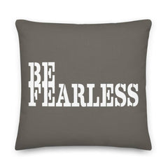 Be Fearless Inspirational Quote Premium Decorative Accent Throw Pillow Cushion, Pillow, $ 71.50, A Moment Of Now™