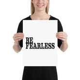 Be Fearless Minimalist Matte Poster, Poster, $ 24.50, A Moment Of Now™