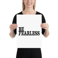 Be Fearless Minimalist Matte Poster, Poster, $ 24.50, A Moment Of Now™