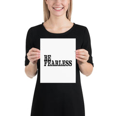 Be Fearless Minimalist Matte Poster, Poster, $ 15.50, A Moment Of Now™