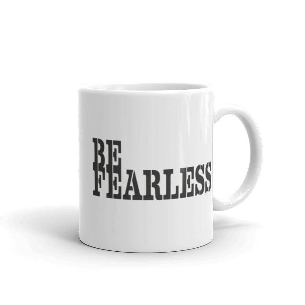Be Fearless Minimalist White Glossy Coffee Tea Cup Mug, Mug, $ 17.50, A Moment Of Now™