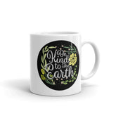 Be Kind To The Earth Floral Plant Bohemian Illustration Statement White Glossy Coffee Tea Cup Mug, Mug, $ 17.50, A Moment Of Now™