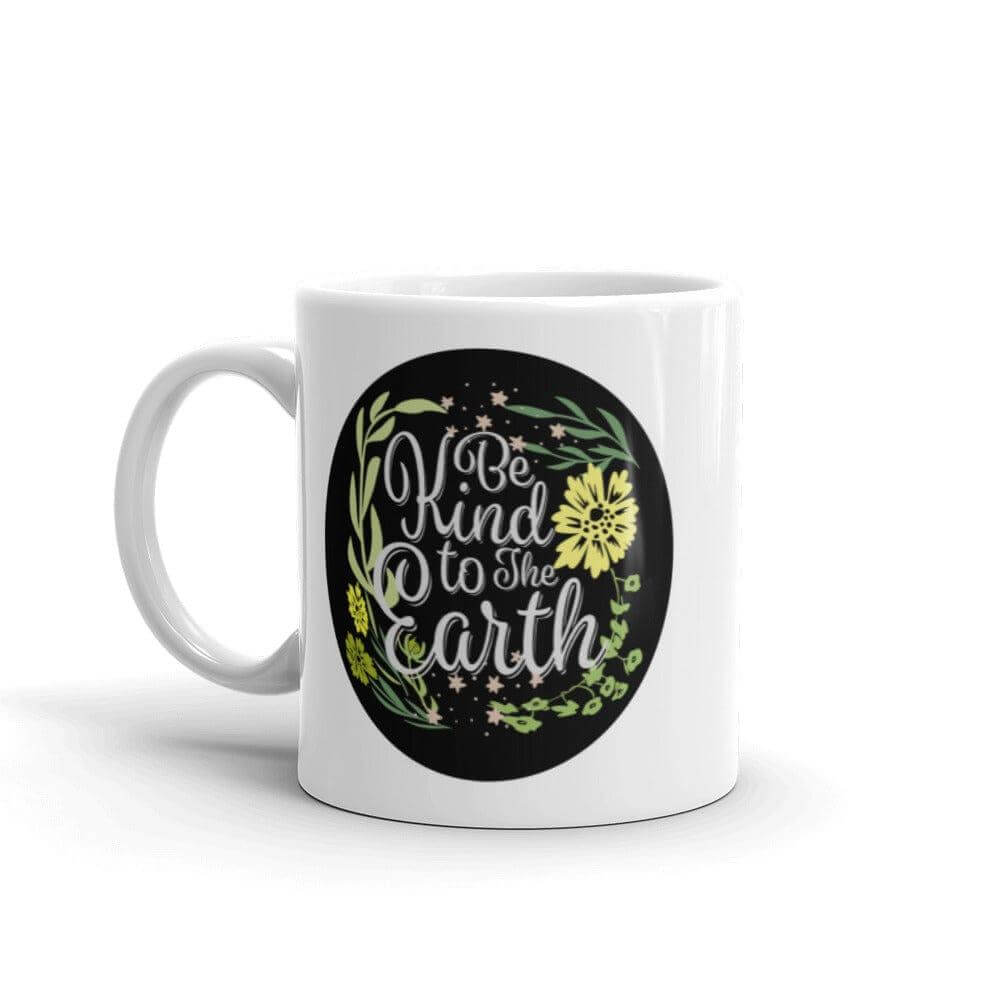 Be Kind To The Earth Floral Plant Bohemian Illustration Statement White Glossy Coffee Tea Cup Mug | Boutique In USA, Mug, $ 17.50, A Moment Of Now™