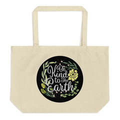 Be Kind To The Earth Large Organic Tote Bag, Totes, $ 29.00, A Moment Of Now™