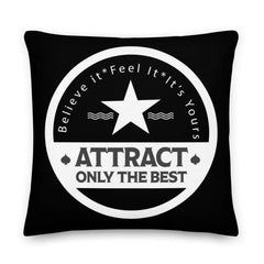 Believe it. Feel it. It's Yours. The Law Of Attraction Decorative Throw Pillow Cushion - Black, Throw Pillows, $ 71.50, A Moment Of Now™