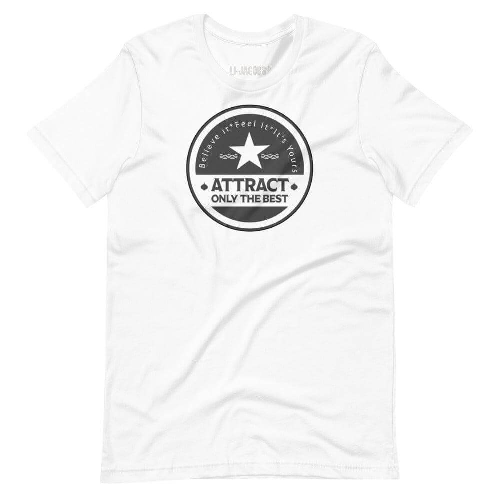 Believe it. Feel it. It's Yours. The Law Of Attraction Short-Sleeve Unisex T-Shirt, Tees, $ 42.50, A Moment Of Now™