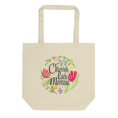 Cherish Each Moment Spring flowers Hygge Lifestyle Inspirational Quote Organic Eco Tote Bag, Bags - Shopping bags, $ 27.00, A Moment Of Now™
