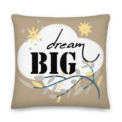 Dream Big Inspirational Quote Decorative Throw Pillow Cushion - Sage, Pillow, $ 64.50, A Moment Of Now™