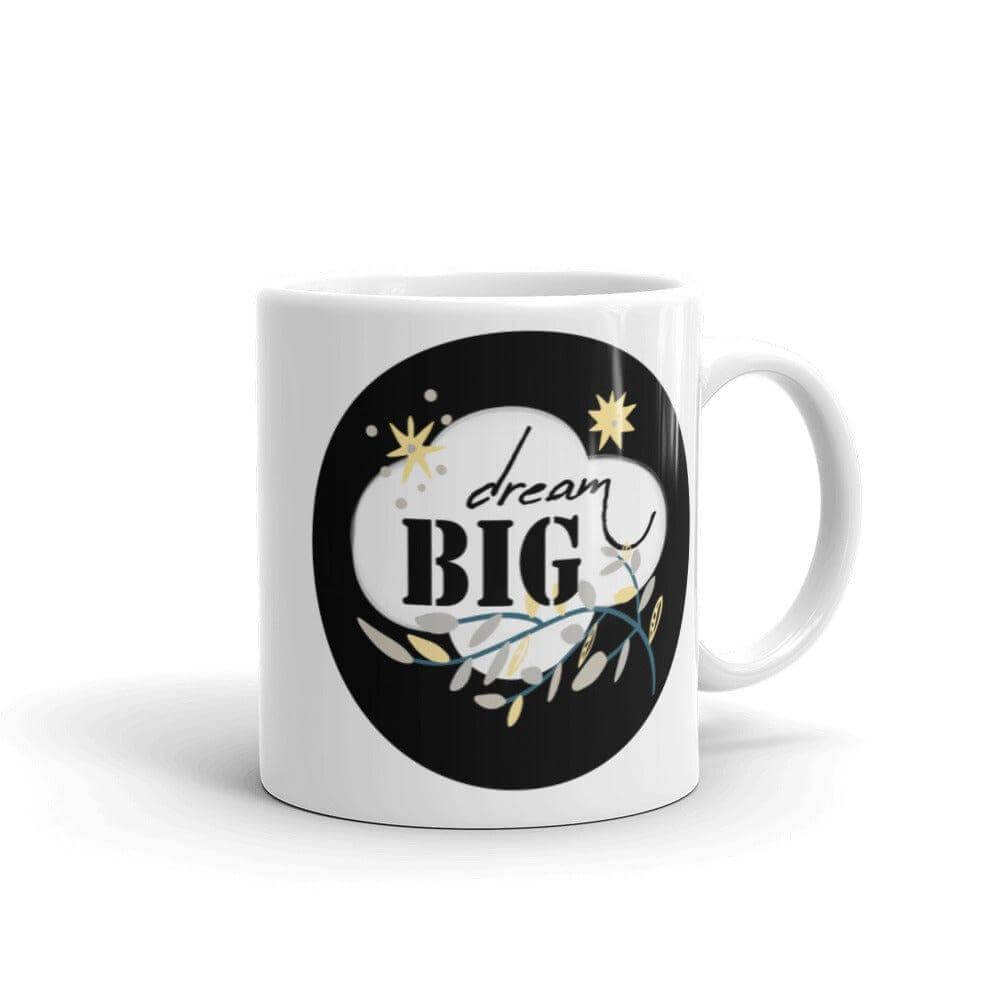 Dream Big Motivational Inspiration Quote Lifestyle White Glossy Coffee Tea Cup Mug, Mugs, $ 17.50, A Moment Of Now™