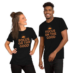 Focus On The Good Inspirational Quote Positive Lifestyle Short-Sleeve Unisex T-Shirt, Tees, $ 32.50, A Moment Of Now™