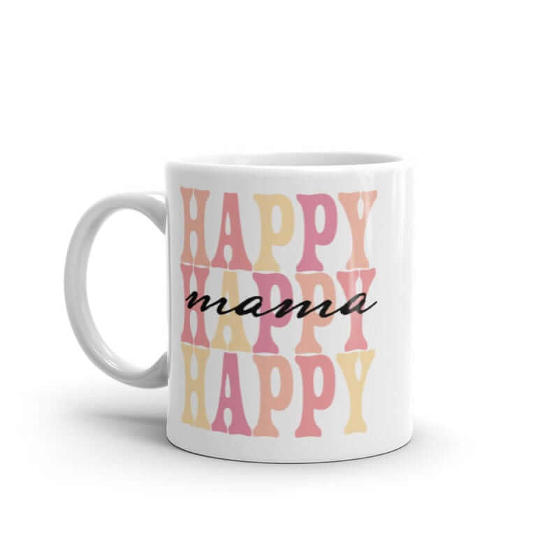 Happy Mama | Mother's Day Gift | Coffee Tea Cup Mug | Gift For Her | Gift From Daughter | Hot Chocolate Mug | Coffee Mug | Coffee Cup, Mugs, $ 22.00, A Moment Of Now™
