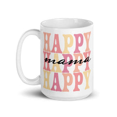 Happy Mama | Mother's Day Gift | Coffee Tea Cup Mug | Gift For Her | Gift From Daughter | Hot Chocolate Mug | Coffee Mug | Coffee Cup, Mugs, $ 22.00, A Moment Of Now™
