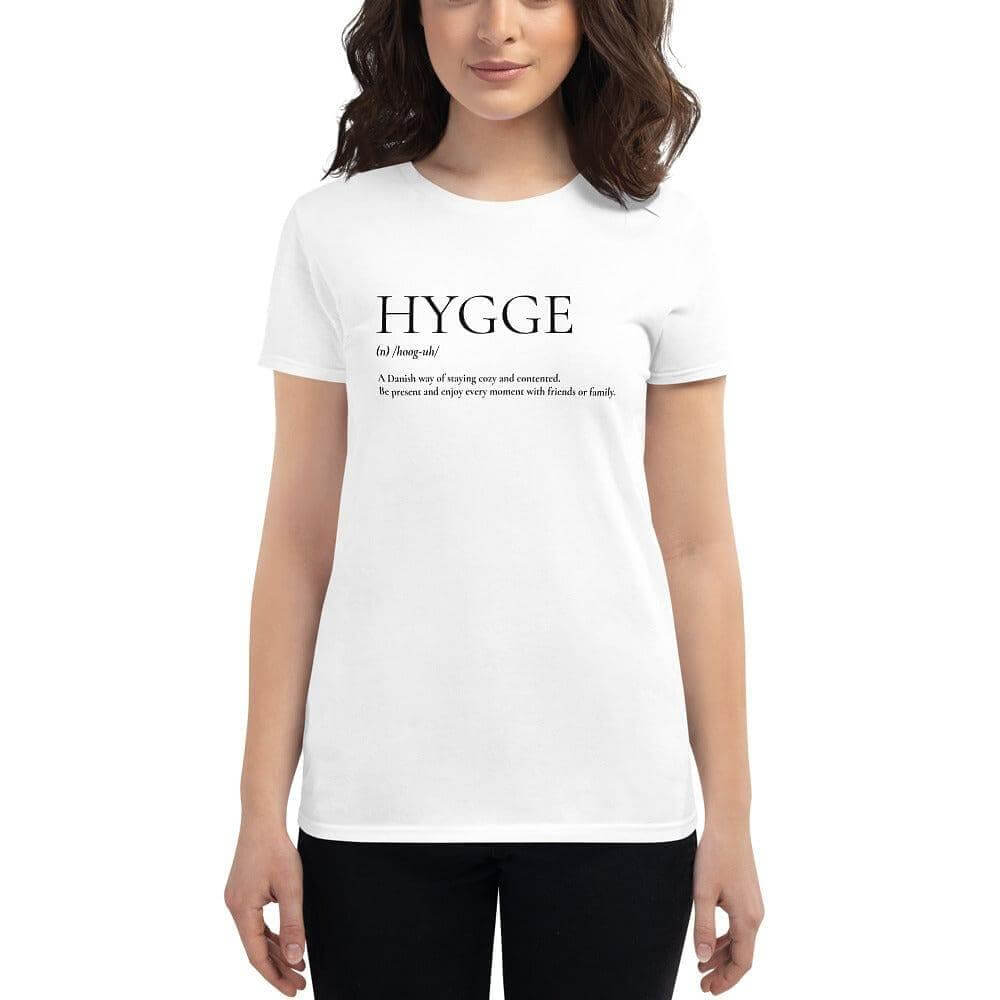 Hygge A Danish Way of Cozy Living Lifestyle Women's Short Sleeve Classic Fit T-shirt, Clothing T-shirts, $ 35.00, A Moment Of Now™