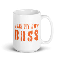 I am My Own Boss Lifestyle Statement Inspirational Quote Coffee Tea Cup Mug, Mug, $ 24.00, A Moment Of Now™
