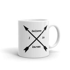 I Believe In Karma Statement Coffee Tea Cup Mug, Mugs, $ 17.50, A Moment Of Now™