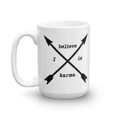 I Believe In Karma Statement Coffee Tea Cup Mug, Mugs, $ 17.50, A Moment Of Now™
