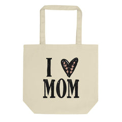 I Heart Mom I Love Mom Mother's Day Eco Tote Bag, Totes, $ 27.00, A Moment Of Now™