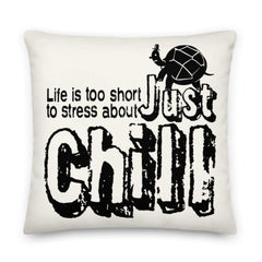 Just Chill Inspirational QuoteDecorative Accent Throw Pillow Cushion, Throw Pillows, $ 71.50, A Moment Of Now™