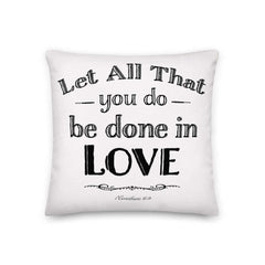 Let All That You Do Be Done In Love Decorative Throw Pillow Cushion - Black, Pillow, $ 64.50, A Moment Of Now™