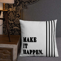 Make It Happen Inspirational Quote Decorative Accent Throw Pillow Cushion, Throw Pillows, $ 58.50, A Moment Of Now™