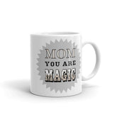 Mom You Are Magic Mother's Day Gift White Glossy Coffee Tea Mug - Silver Grey, Mug, $ 17.50, A Moment Of Now™