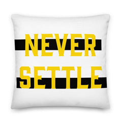 Never Settle Inspiration Decorative Throw Pillow Cushion, Pillow, $ 71.50, A Moment Of Now™