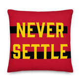 Never Settle Inspiration Decorative Throw Pillow Cushion, Pillow, $ 71.50, A Moment Of Now™