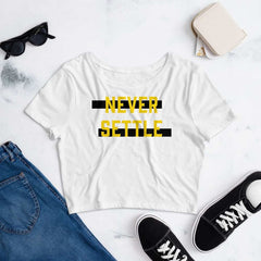 Never Settle Statement Women’s Crop Tee, Crop Top, $ 33.44, A Moment Of Now™