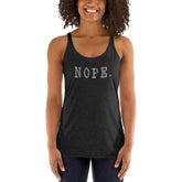 NOPE. Tee T-shirt Women's Racerback Tank, , $ 27.95, A Moment Of Now™