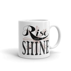 Rise and Shine White Glossy Coffee Tea Cup Mug, Mug, $ 17.50, A Moment Of Now™