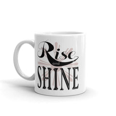 Rise and Shine White Glossy Coffee Tea Cup Mug, Mug, $ 17.50, A Moment Of Now™
