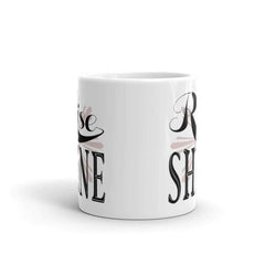 Rise and Shine White Glossy Coffee Tea Cup Mug, Mug, $ 17.50, A Moment Of Now™