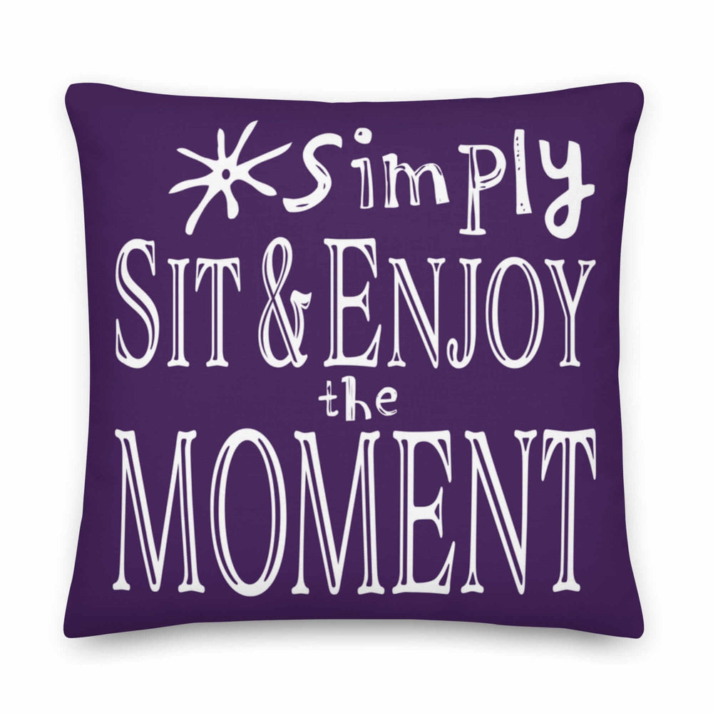 Simply Sit & Enjoy the Moment Mindfulness Decorative Pillow - Purple, Throw Pillows, $ 71.50, A Moment Of Now™
