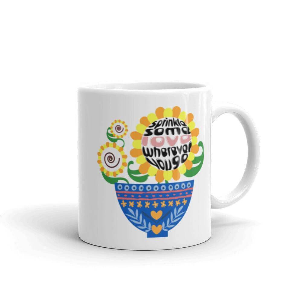 Sprinkle Some Love Wherever You Go White Glossy Coffee Tea Cup Mug, Mug, $ 17.50, A Moment Of Now™