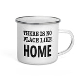 There Is No Place Like Home Enamel Cup Mug, Mug, $ 27.50, A Moment Of Now™