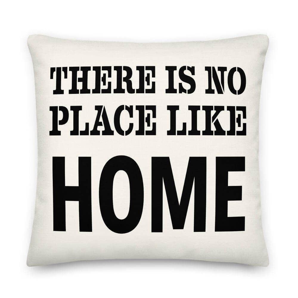 There Is No Place Like Home Motivation Inspirational Quote Premium Decorative Throw Pillow Cushion, Pillow, $ 71.50, A Moment Of Now™