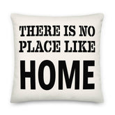 There Is No Place Like Home Motivation Inspirational Quote Premium Decorative Throw Pillow Cushion, Pillow, $ 71.50, A Moment Of Now™