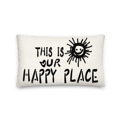 This Is Our Happy Place Quote Decorative Accent Throw Pillow Cushion - Floral White, Throw Pillows, $ 61.50, A Moment Of Now™