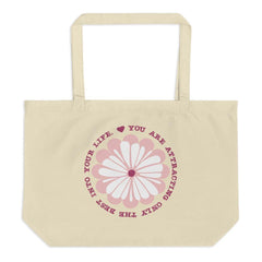 You Are Attracting Only The Best Into Your Life Large Organic Tote Bag, Bags - Shopping bags, $ 44.00, A Moment Of Now™