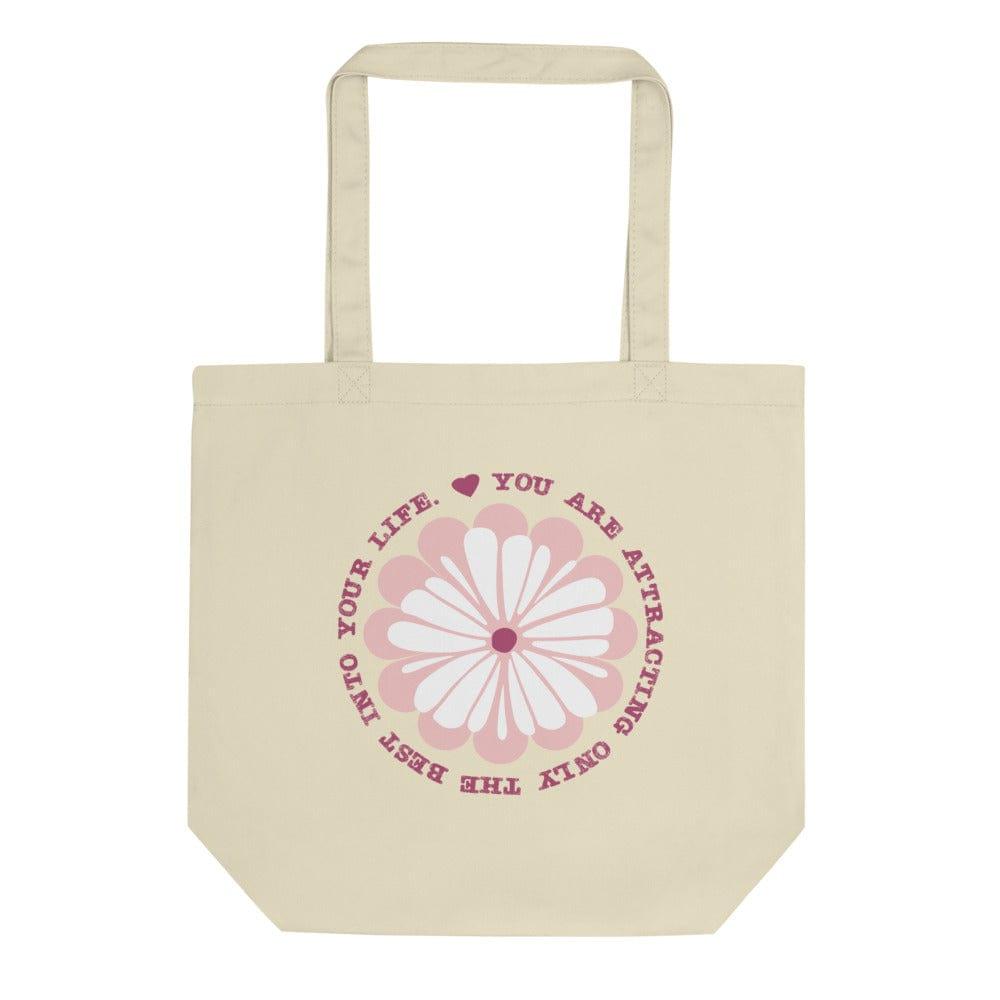 You Are Attracting Only The Best Into Your Life Organic Eco Tote Bag, Bags - Shopping bags, $ 38.00, A Moment Of Now™