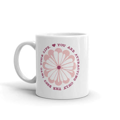 You Are Attracting Only The Best Into Your Life Coffee Tea Cup Mug, Mug, $ 17.50, A Moment Of Now™