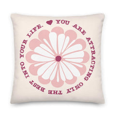 You Are Attracting Only The Best Into Your Life Inspirational Quote Law Of Attraction Lifestyle Premium Decorative Throw Pillow Cushion, Pillow, $ 64.50, A Moment Of Now™