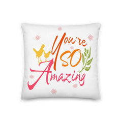 You're So Amazing Inspirational Quote Positive Mindset Lifestyle Premium Decorative Throw Pillow Cushion, Pillows, $ 64.50, A Moment Of Now™