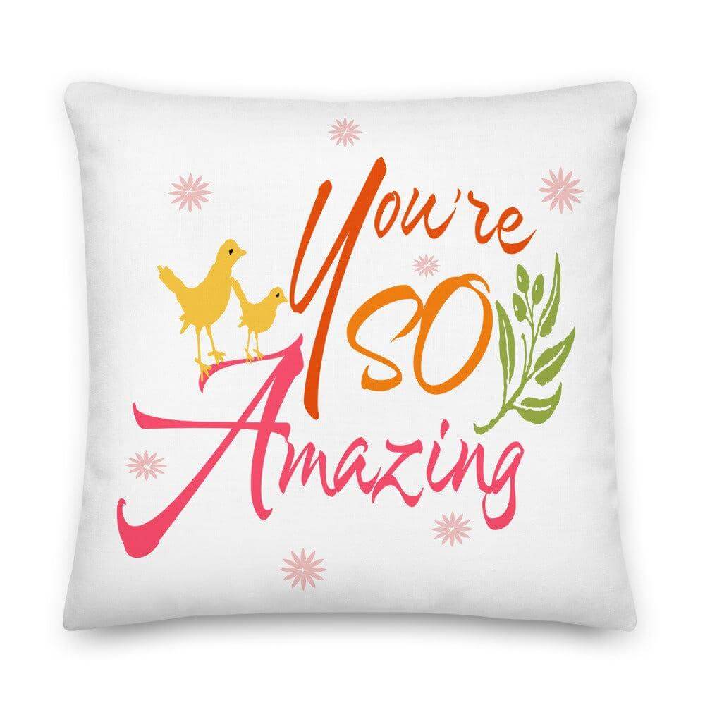 You're So Amazing Inspirational Quote Positive Mindset Lifestyle Premium Decorative Throw Pillow Cushion, Pillows, $ 71.50, A Moment Of Now™